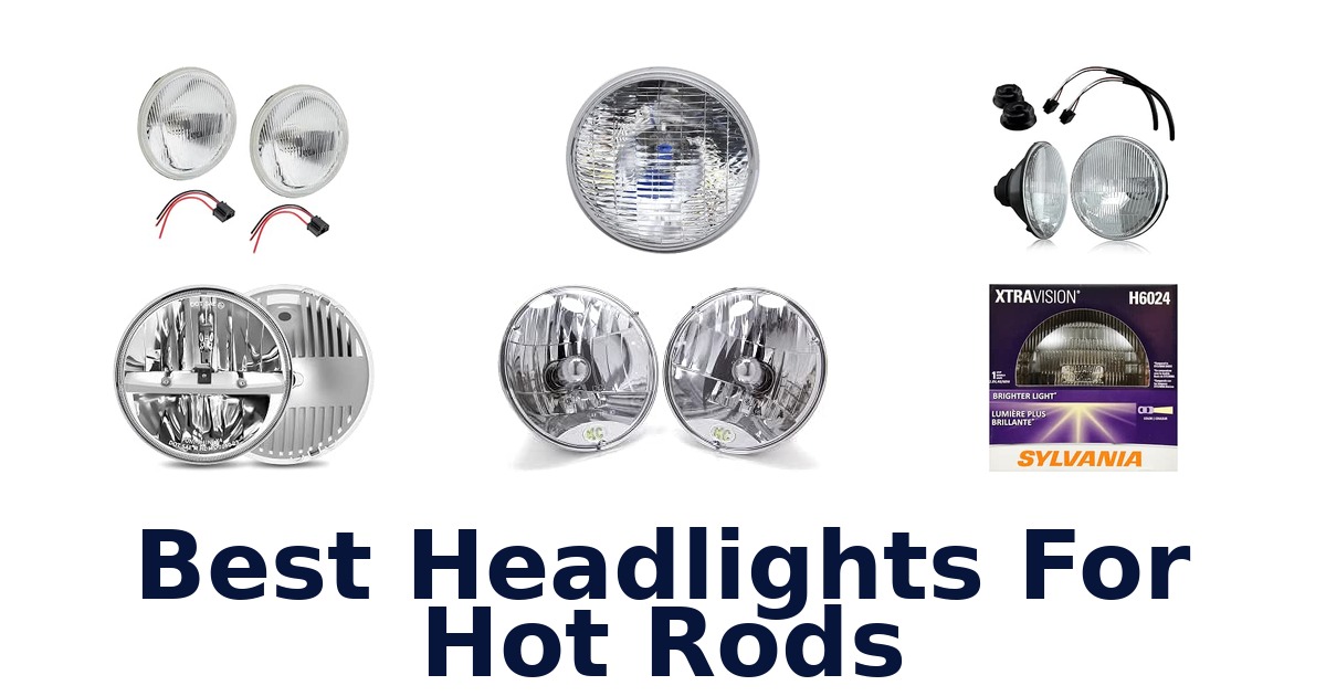 Best Headlights For Hot Rods