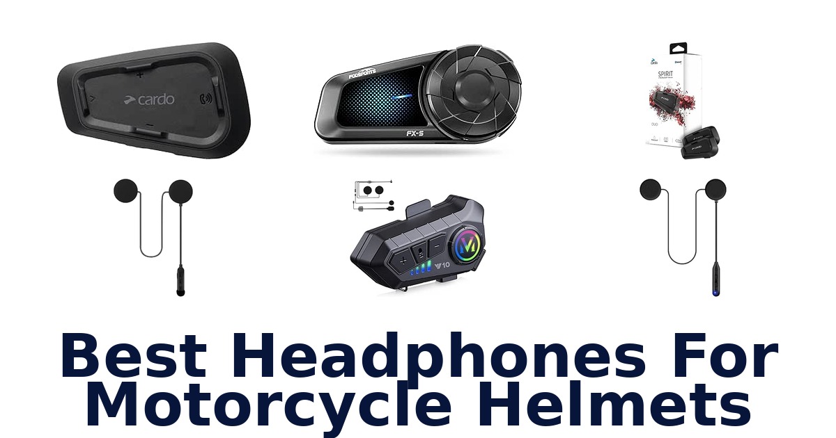 Best Headphones For Motorcycle Helmets