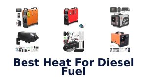 Best Heat For Diesel Fuel