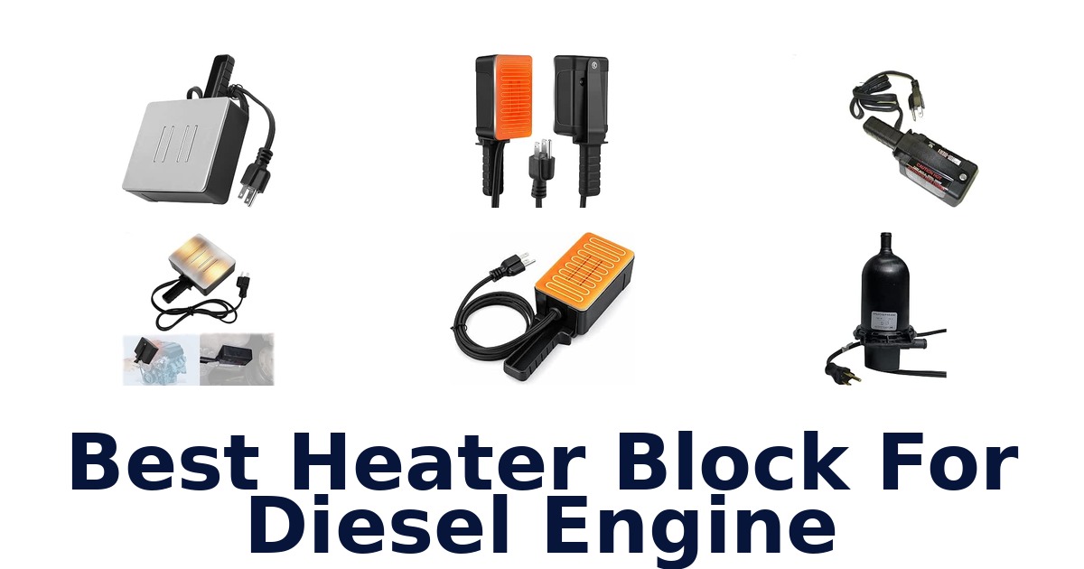 Best Heater Block For Diesel Engine
