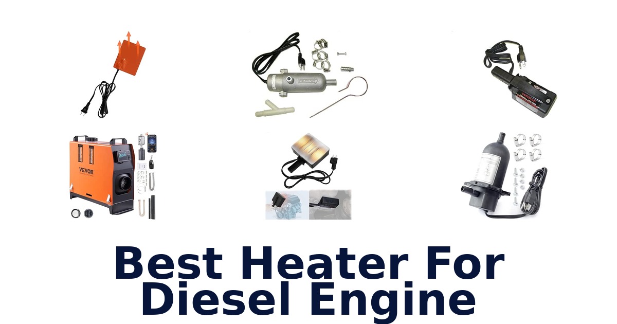 Best Heater For Diesel Engine