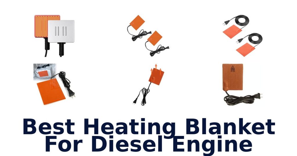 Best Heating Blanket For Diesel Engine