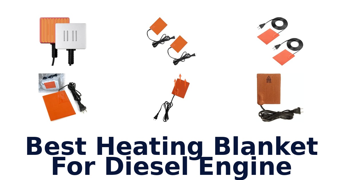 Best Heating Blanket For Diesel Engine