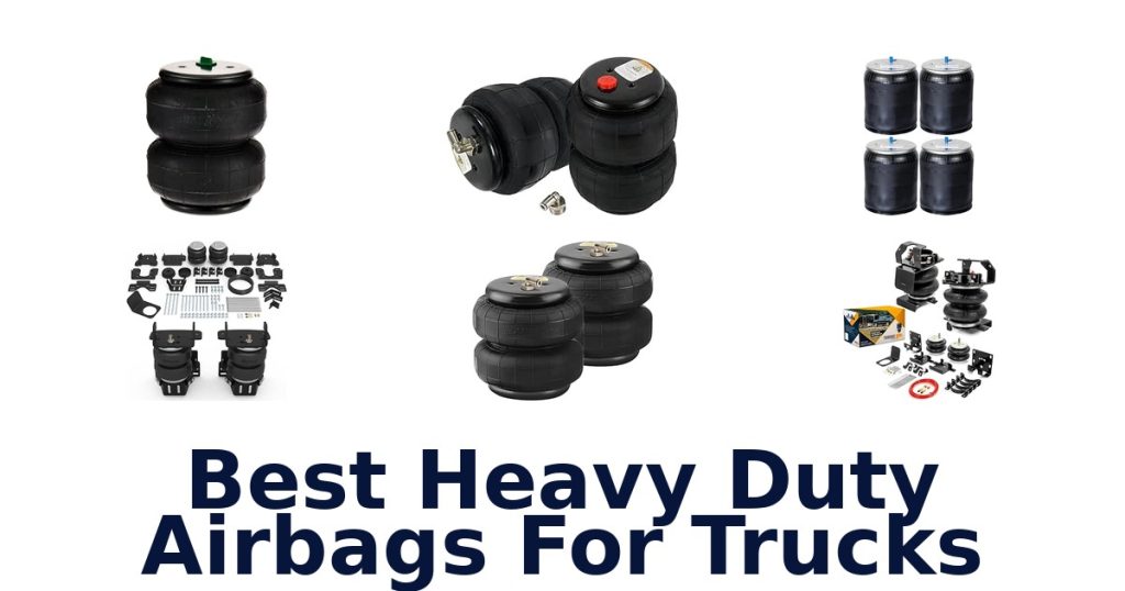 Best Heavy Duty Airbags For Trucks