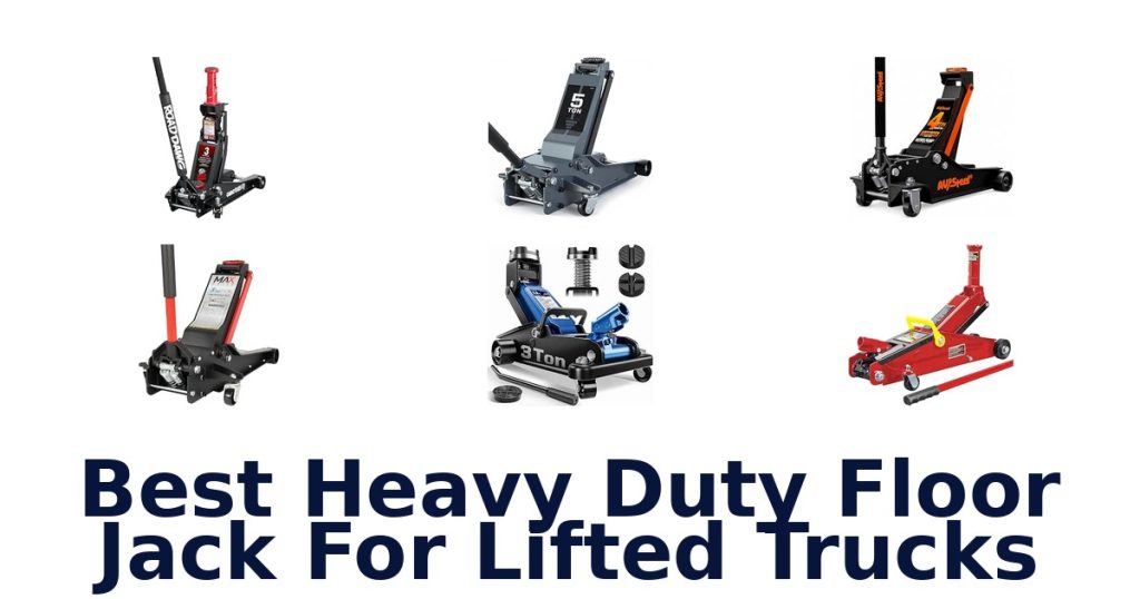Best Heavy Duty Floor Jack For Lifted Trucks