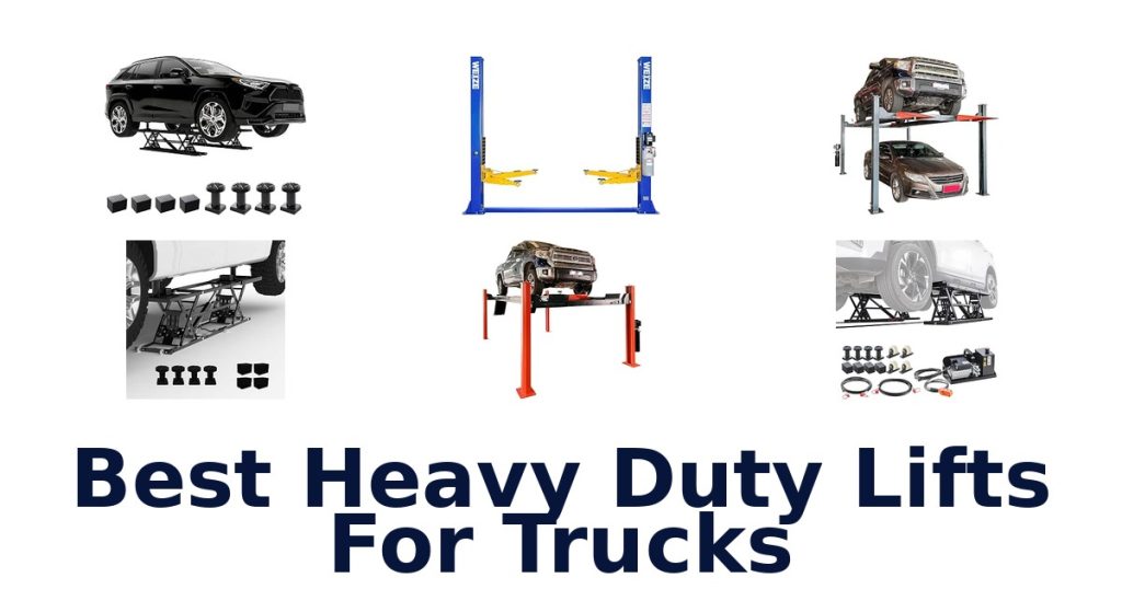 Best Heavy Duty Lifts For Trucks