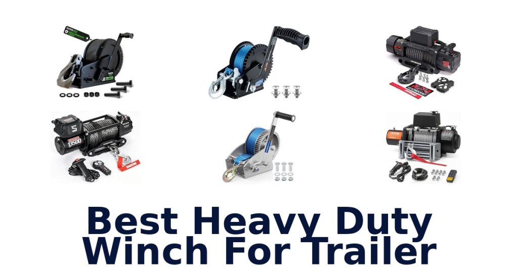 Best Heavy Duty Winch For Trailer