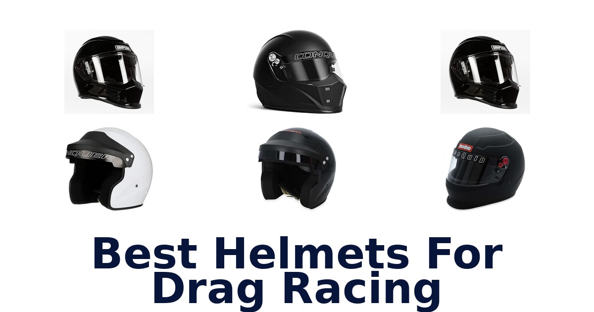 Best Helmets For Drag Racing