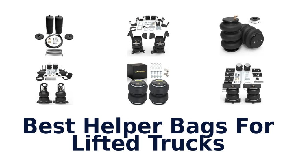 Best Helper Bags For Lifted Trucks