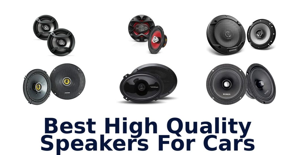 Best High Quality Speakers For Cars