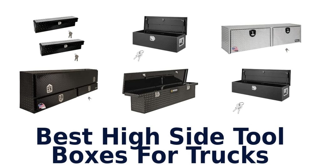 Best High Side Tool Boxes For Trucks