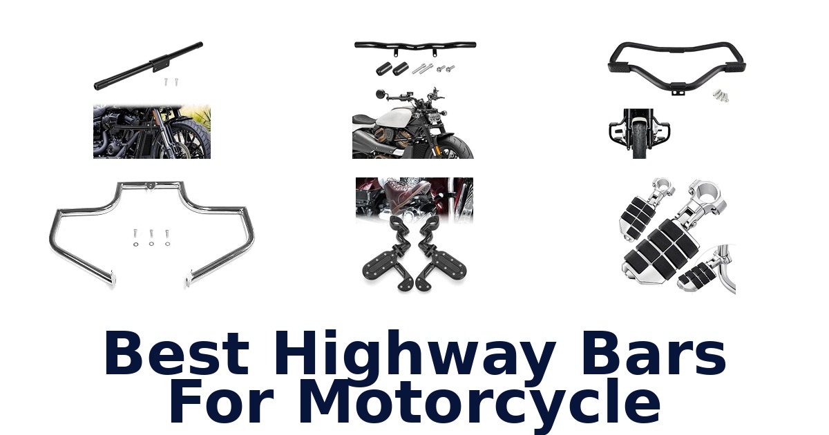 Best Highway Bars For Motorcycle