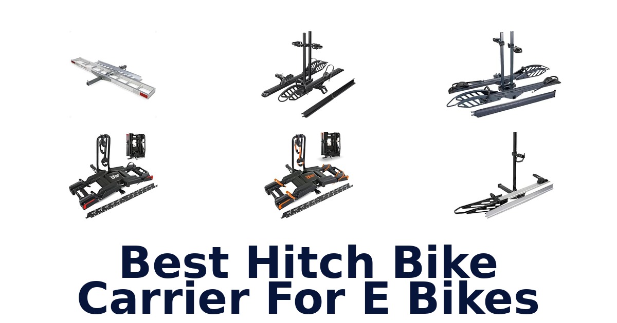 Best Hitch Bike Carrier For E Bikes