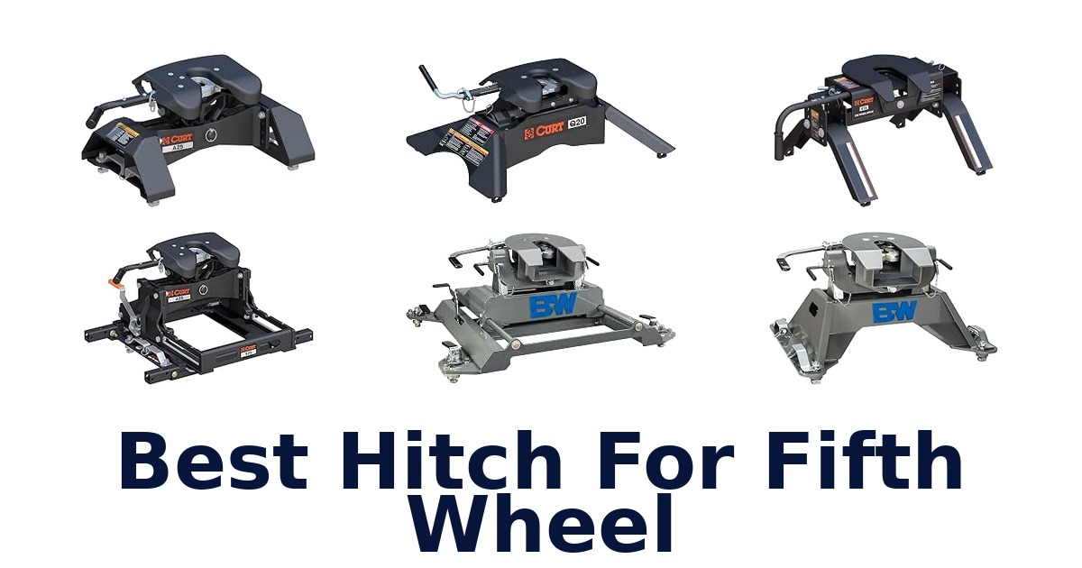 Best Hitch For Fifth Wheel