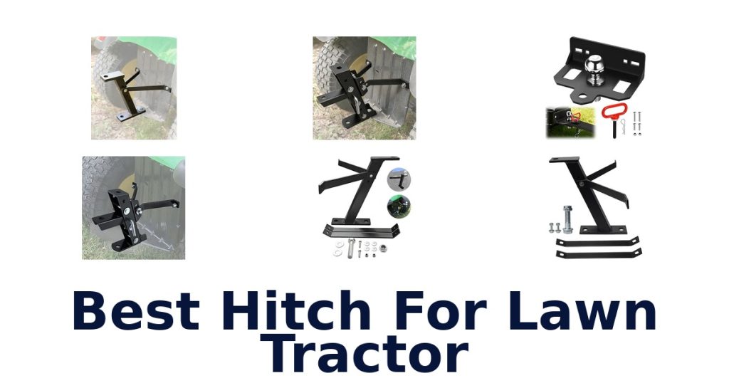 Best Hitch For Lawn Tractor