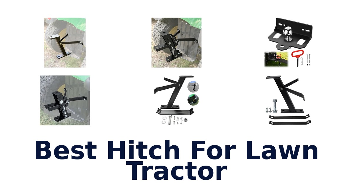 Best Hitch For Lawn Tractor