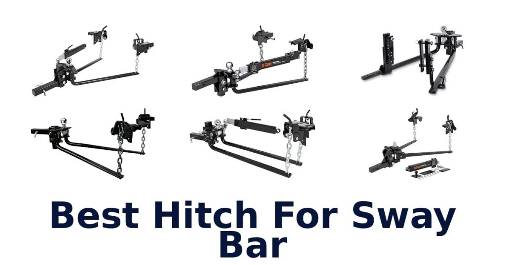 Best Hitch For Sway Bar
