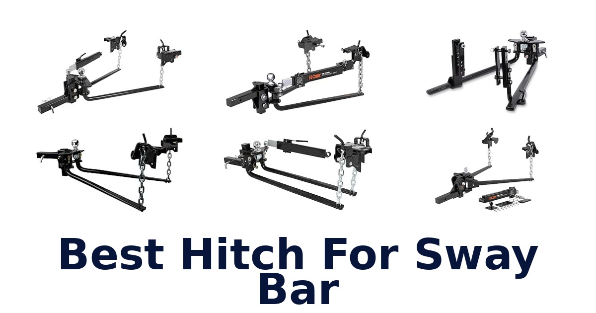 Best Hitch For Sway Bar
