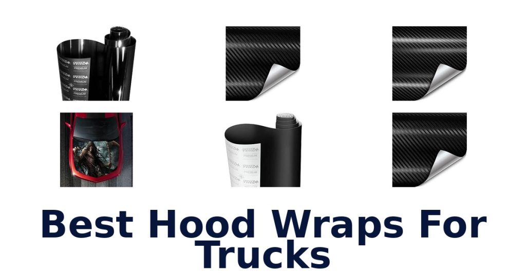 Best Hood Wraps For Trucks