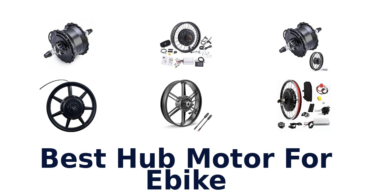 Best Hub Motor For Ebike