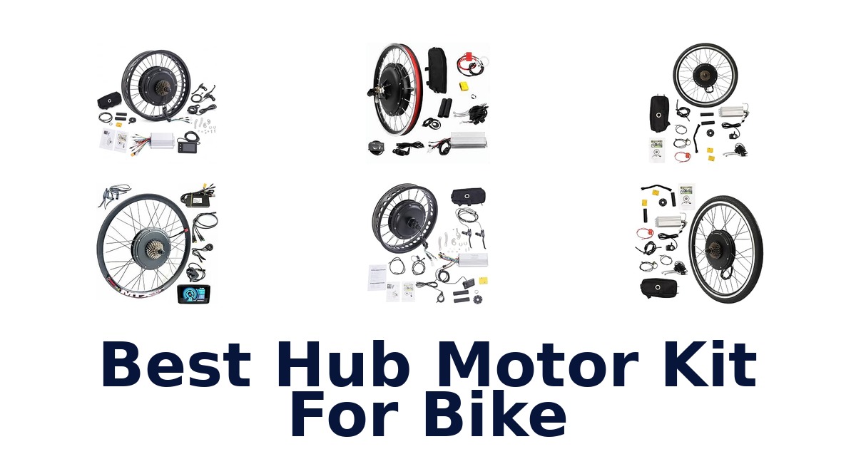 Best Hub Motor Kit For Bike