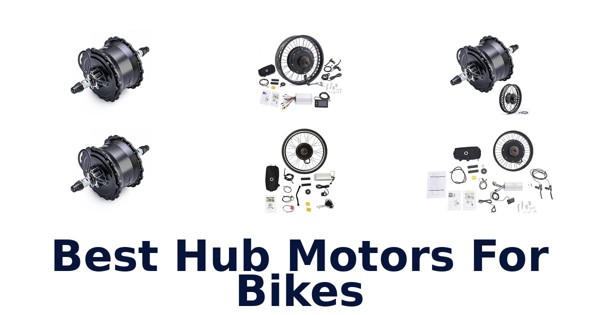 Best Hub Motors For Bikes