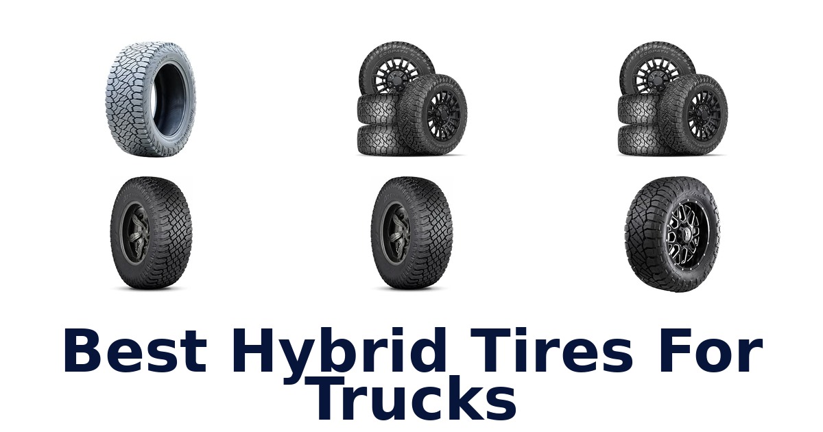 Best Hybrid Tires For Trucks