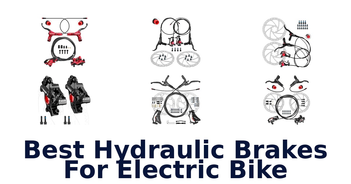 Best Hydraulic Brakes For Electric Bike