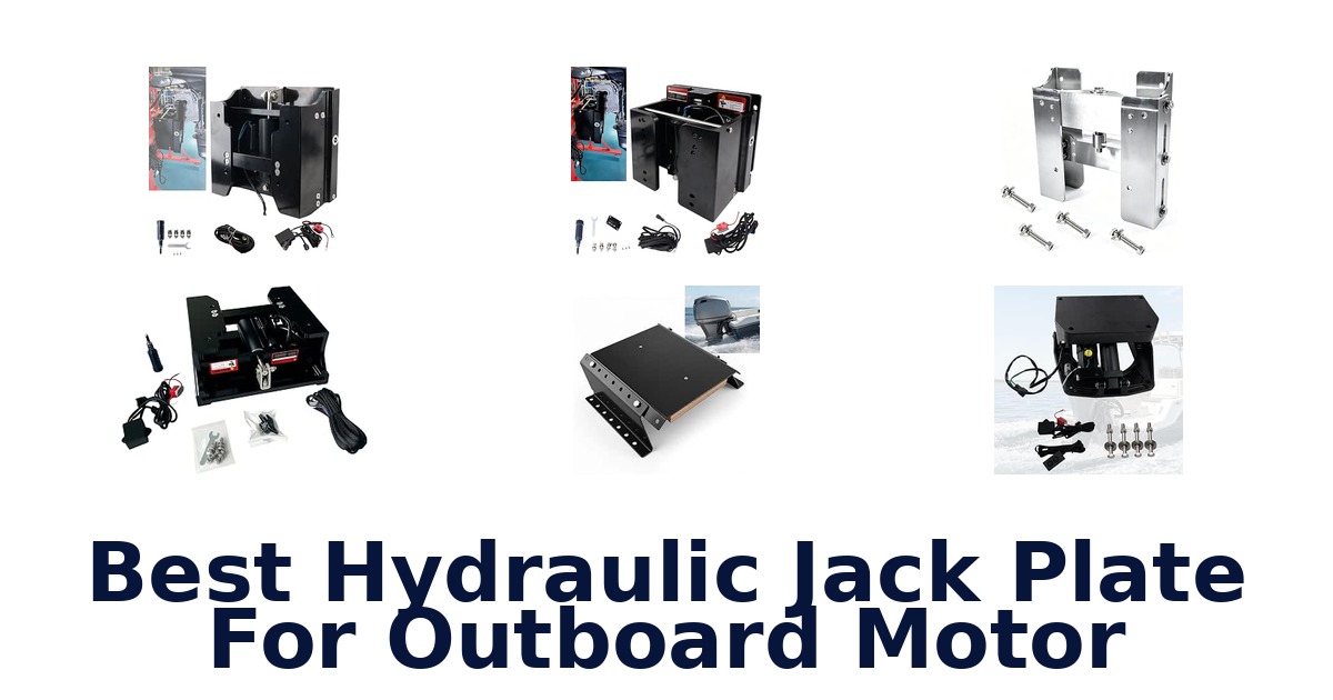 Best Hydraulic Jack Plate For Outboard Motor