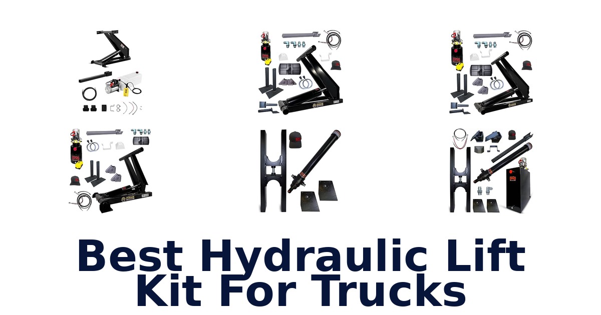 Best Hydraulic Lift Kit For Trucks