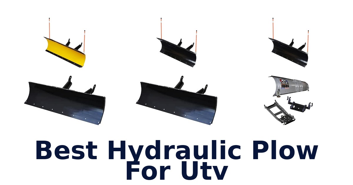 Best Hydraulic Plow For Utv