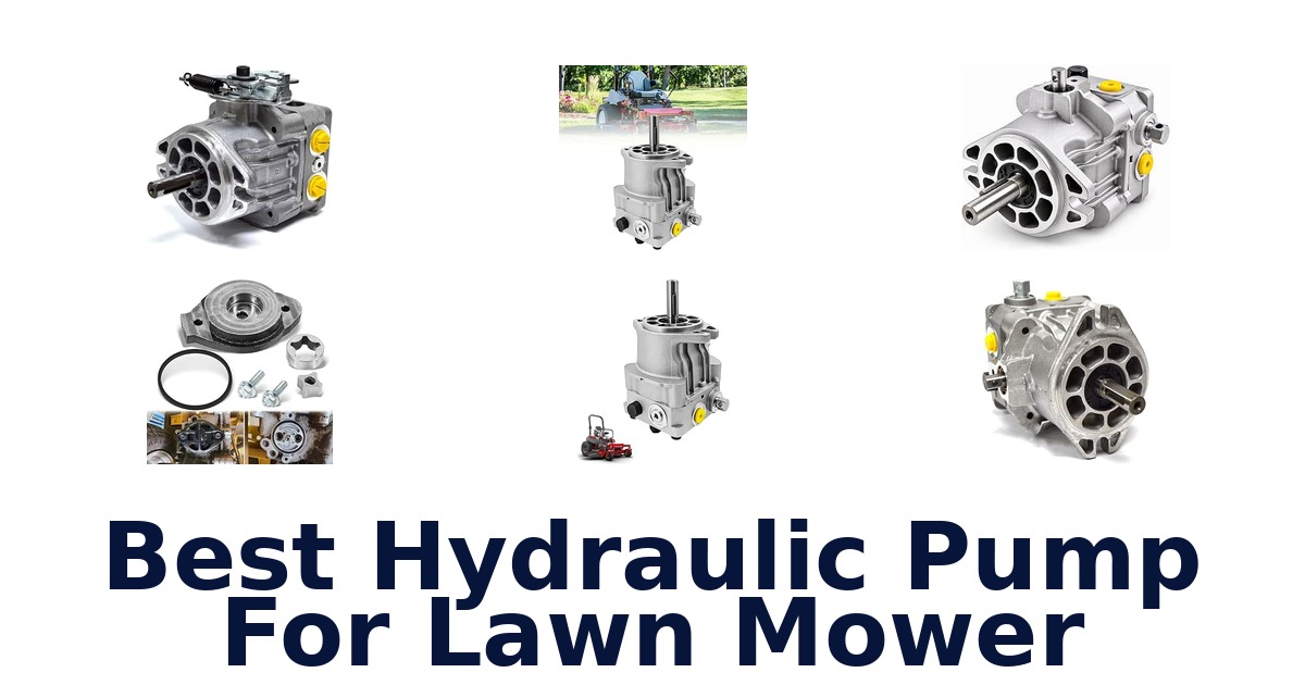 Best Hydraulic Pump For Lawn Mower