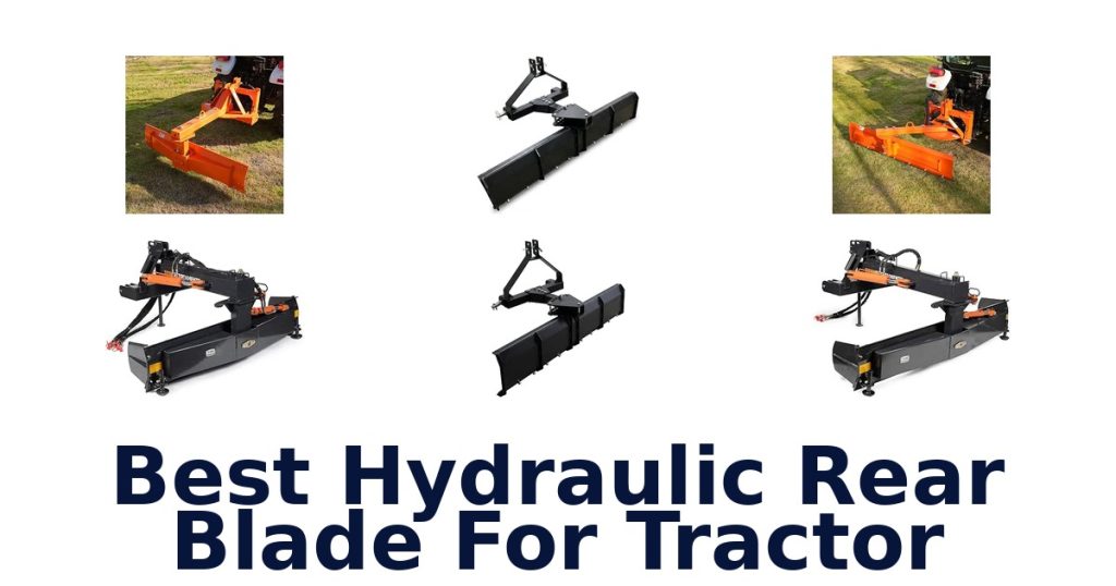 Best Hydraulic Rear Blade For Tractor