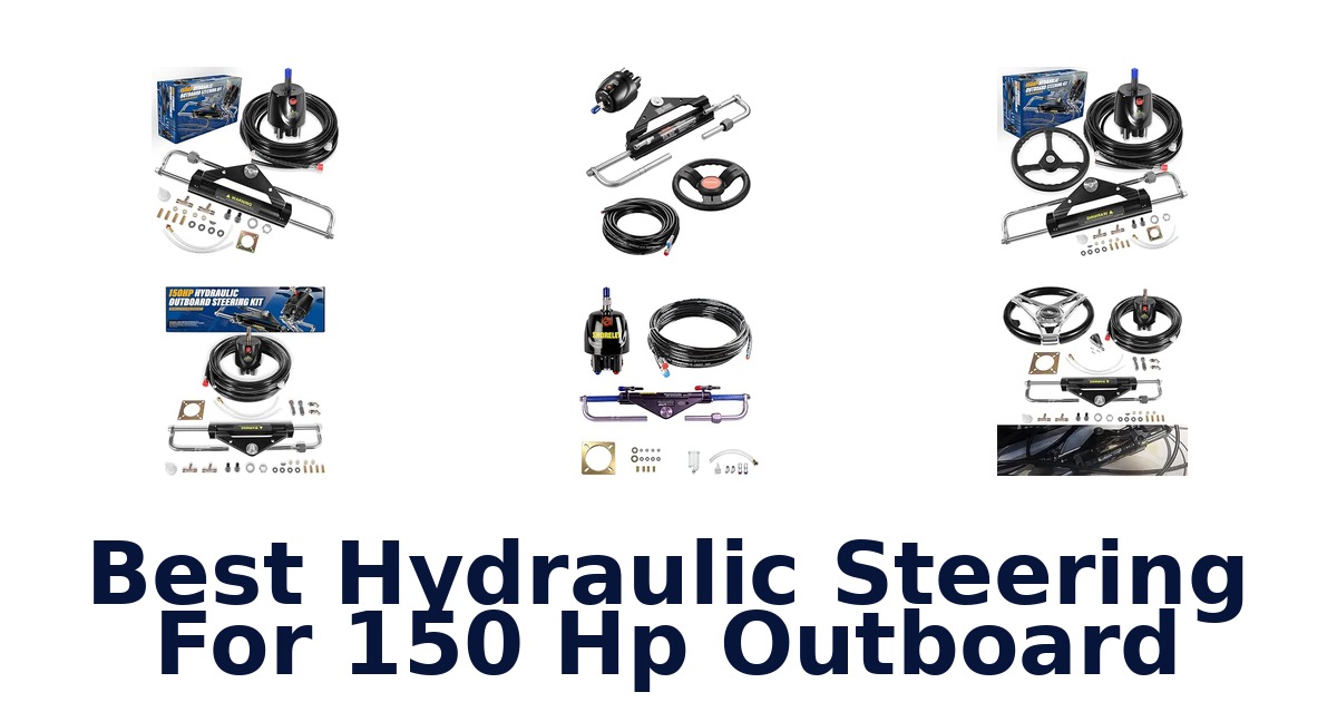 Best Hydraulic Steering For 150 Hp Outboard