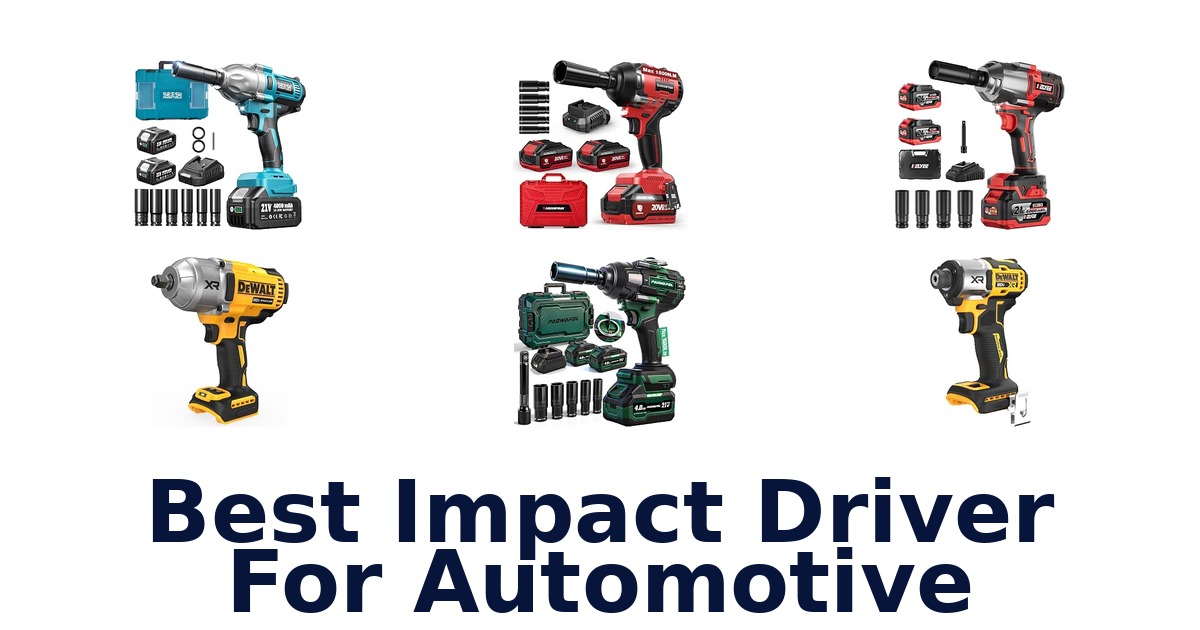 Best Impact Driver For Automotive