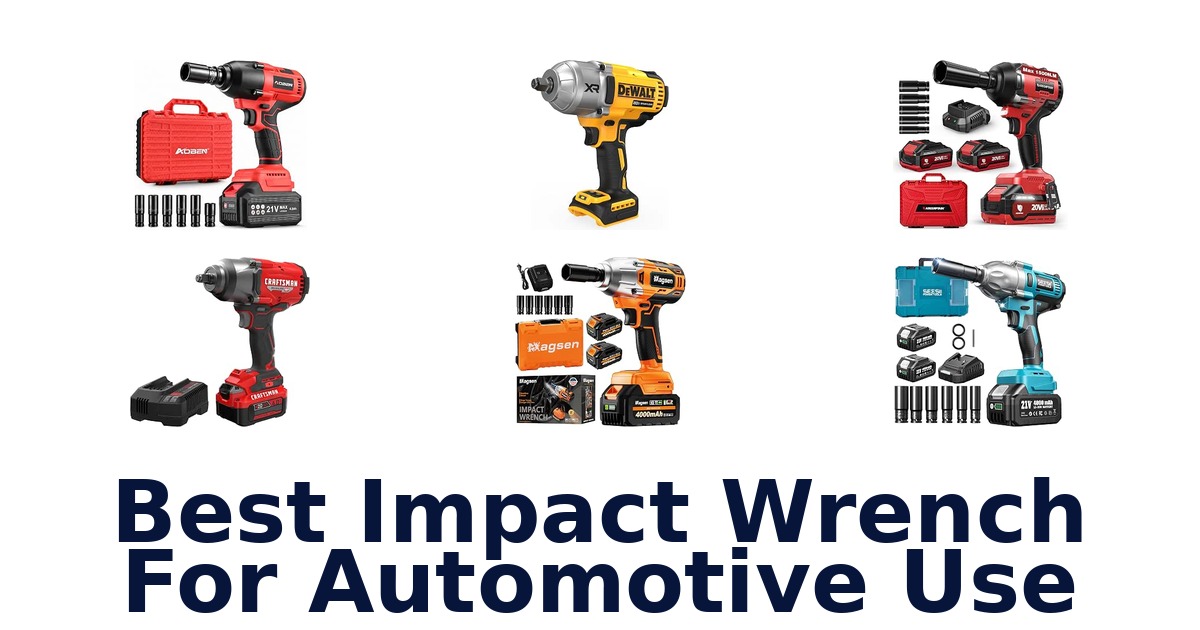 Best Impact Wrench For Automotive Use