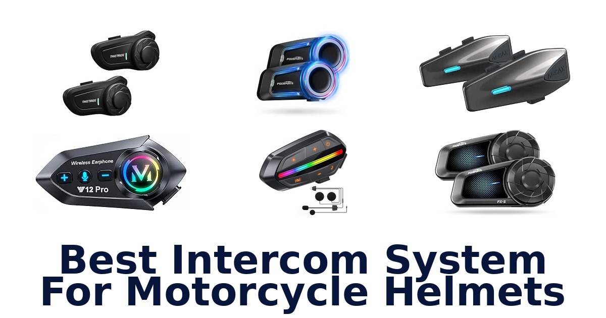 Best Intercom System For Motorcycle Helmets