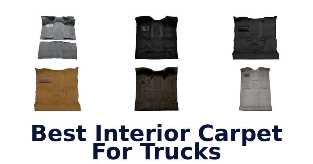 Best Interior Carpet For Trucks