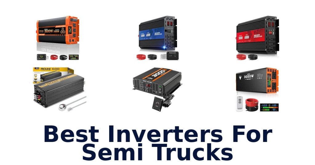Best Inverters For Semi Trucks