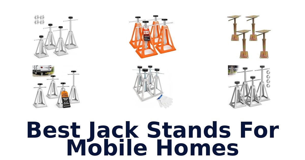 Best Jack Stands For Mobile Homes