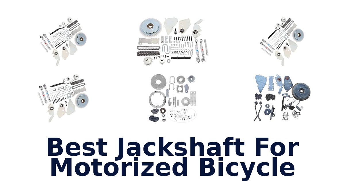 Best Jackshaft For Motorized Bicycle