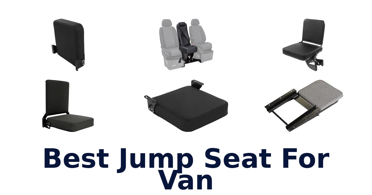 Best Jump Seat For Van