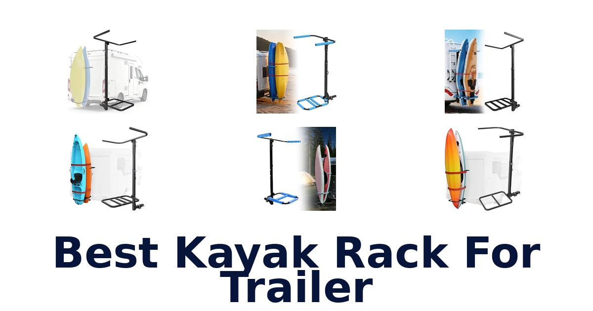 Best Kayak Rack For Trailer