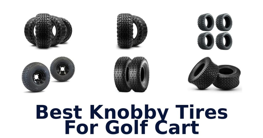 Best Knobby Tires For Golf Cart