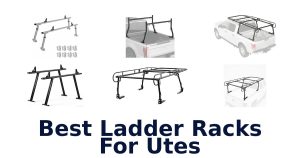 Best Ladder Racks For Utes