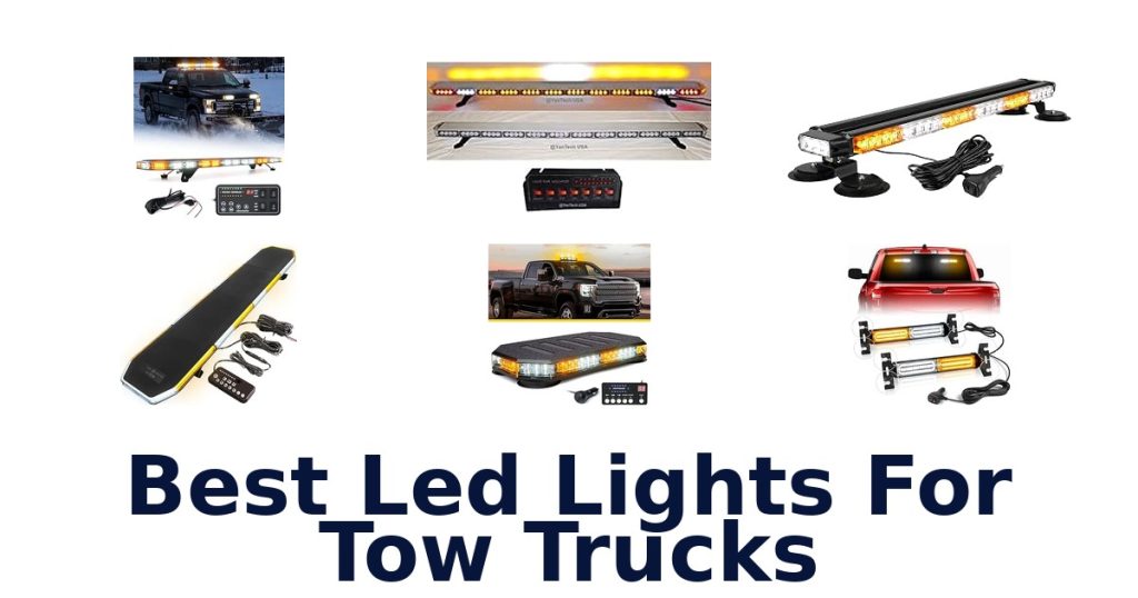Best Led Lights For Tow Trucks