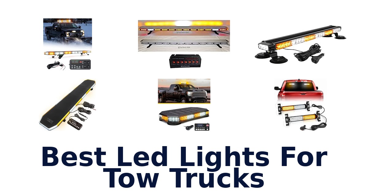 Best Led Lights For Tow Trucks