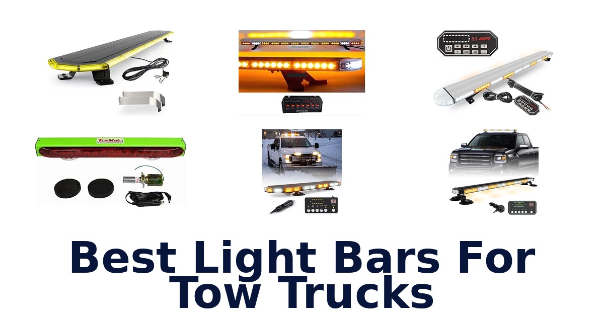 Best Light Bars For Tow Trucks