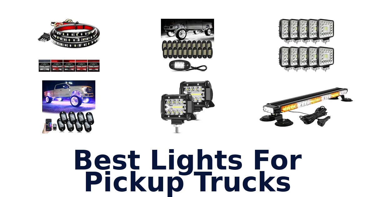 Best Lights For Pickup Trucks