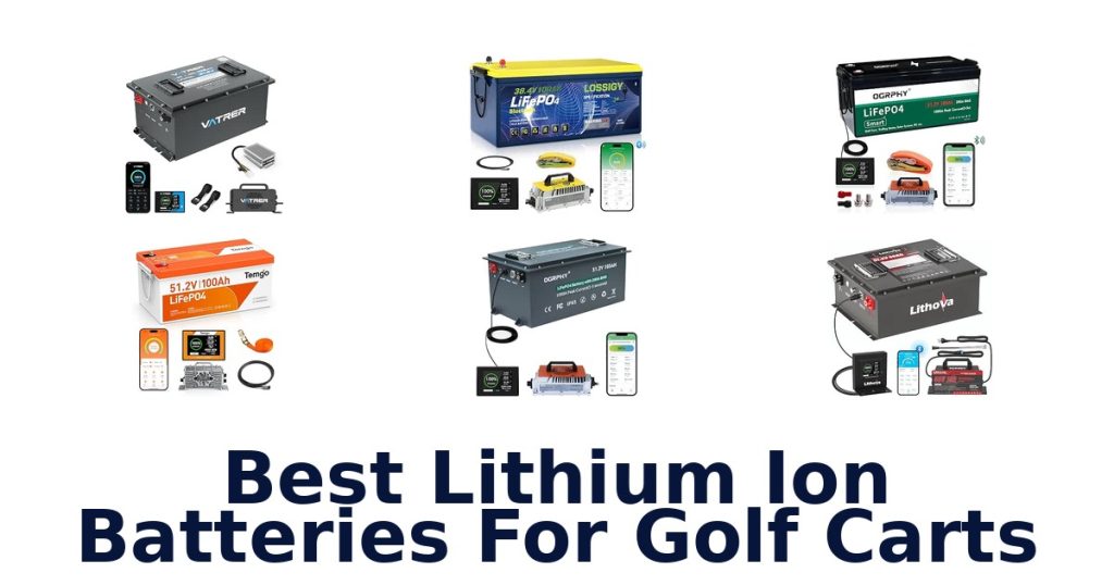 Best Lithium Ion Batteries For Golf Carts
